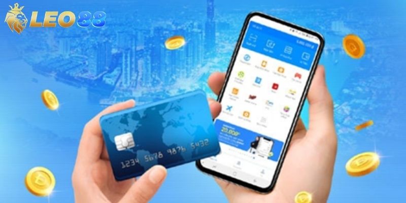 Ví điện tử là một hình thức nạp tiền LEO88 nhanh chóng nhất hiện nay