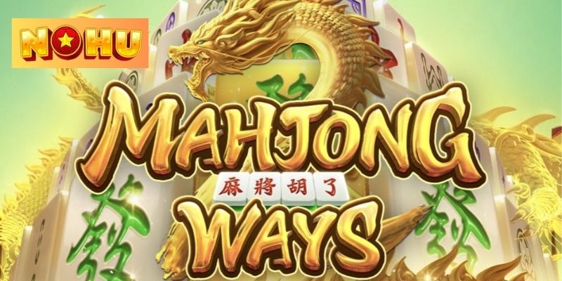 Nổ hũ mạt chược là trò chơi slot ăn khách 